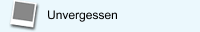 Unvergessen